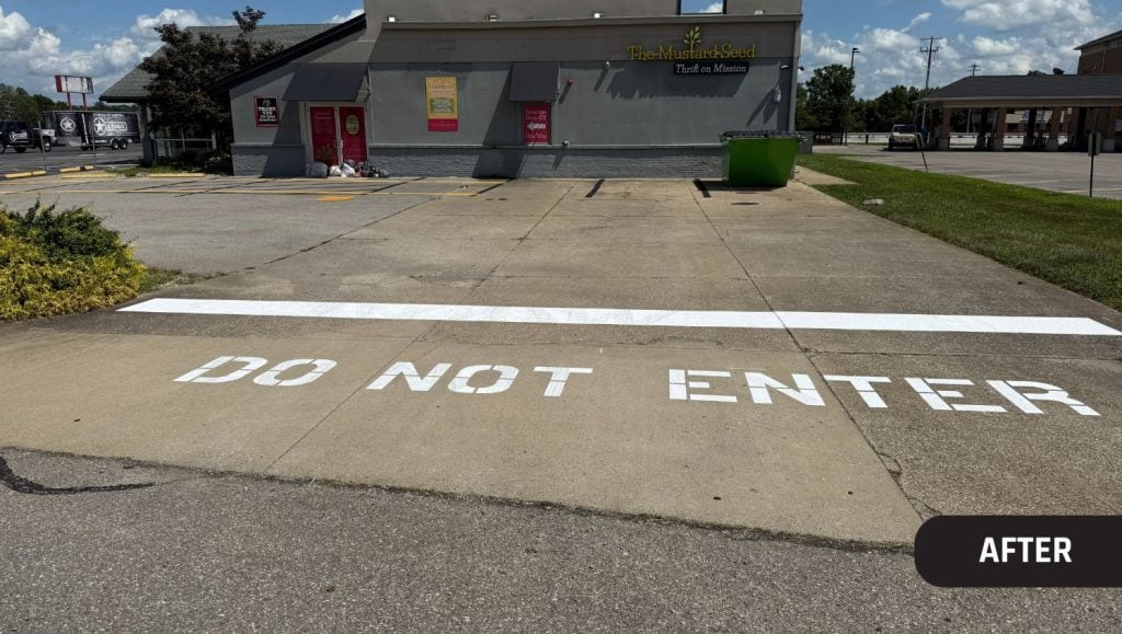 "do not enter" freshly painted for The Mustard Seed parking lot